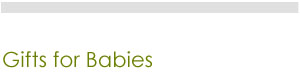 GIFTS FOR BABIES